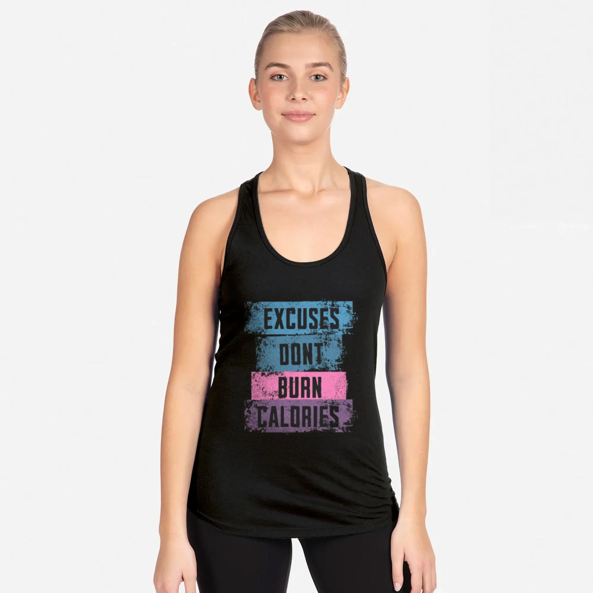 Excuses Don't Burn Calories Racerback Tank Top