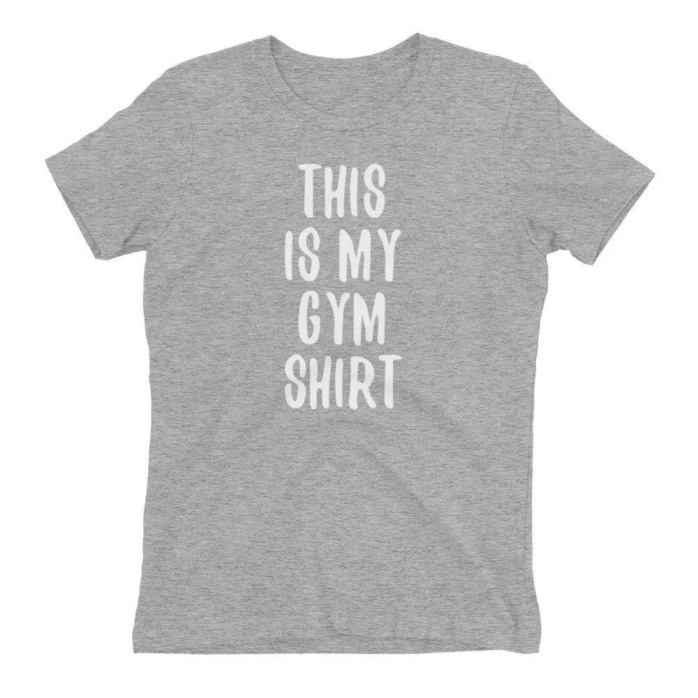 This Is My Gym Shirt - Women's t-shirt